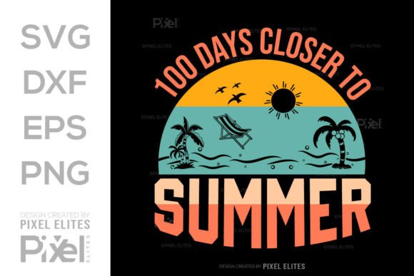 Brand Designer Review: The 100 Days Closer to Summer SVG Graphic