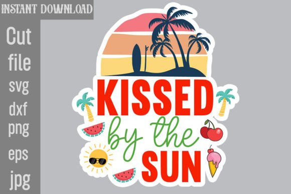 Kissed by the Sun SVG Graphics for T-Shirt Designs