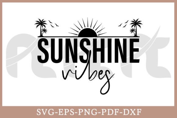 Sunshine Vibes Graphics for Authentic T-Shirt Designs